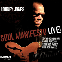 Rodney Jones - Soul Manifesto: Live! (Recorded Live at Smoke Jazz & Supper Club) artwork