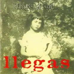 Huye el Sol - Llegas