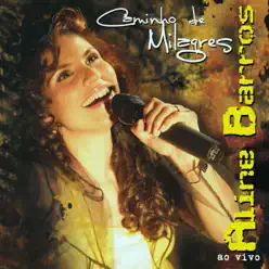 Caminho de Milagres - Aline Barros