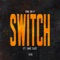 Switch (Remix) [feat. Dave East] - Don Zio P lyrics