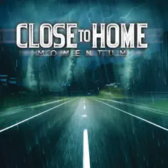 Momentum by Close To Home album reviews, ratings, credits