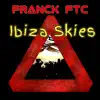 Ibiza Skies - Single album lyrics, reviews, download