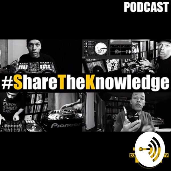 Share The Knowledge: Podcast for DJs (with DJ TLM) Share The Knowledge: Podcast for DJs (with DJ TLM)