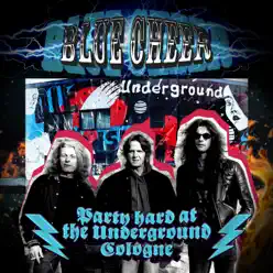 Party Hard at the Underground Cologne - Blue Cheer