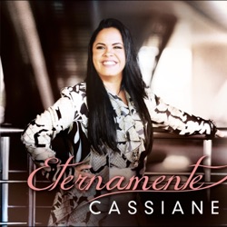 Cassiane - Mostra-me Tua Glória
