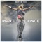 Make It Bounce artwork