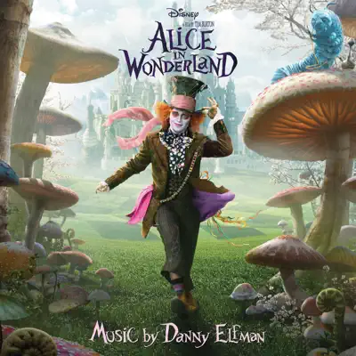 Alice In Wonderland (Original Soundtrack) - Danny Elfman Alice In Wonderland (Original Soundtrack) - Danny Elfman