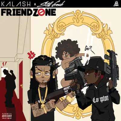 Friendzone (feat. Still Fresh) - Single - Kalash