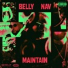 Belly feat. Nav - Maintain