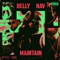 Maintain (feat. NAV) - Belly lyrics