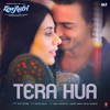 Tera Hua (From "Loveratri") - Atif Aslam & Tanishk Bagchi