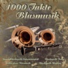 1000 Takte Blasmusik - Single
