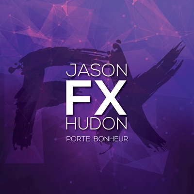 Jason Hudon  FX - Porte-bonheur