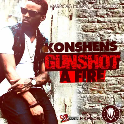 Gun Shot a Fire - Single - Konshens