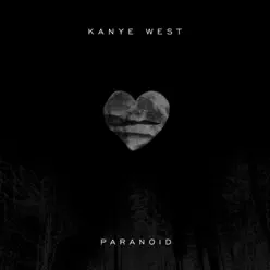 Paranoid (New Mix) - Single - Kanye West