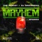 Mayhem (feat. Nyanda) - The Kemist & DJ BrainDead lyrics
