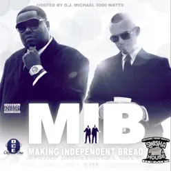 M.I.B. (Making Independent Bread) [DJ Michael "5000" Watts Swishahouse Remix] - Paul Wall