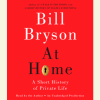 Bill Bryson - At Home: A Short History of Private Life (Unabridged) artwork