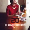 20 The Best of Modern Blues Vol. 2: Music to Relax After Crazy Week, Inspire Summer, Easy Guitar, Instrumental Lounge, Positive Chillout album lyrics, reviews, download
