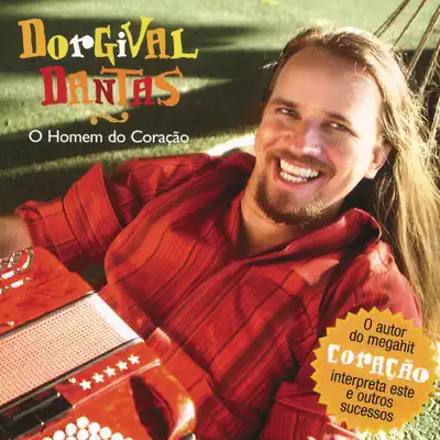 O Homem do Coração - Dorgival Dantas