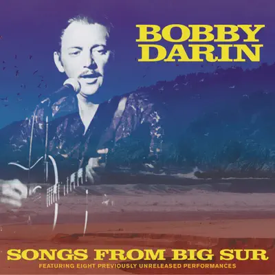 Songs from Big Sur - Bobby Darin