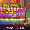 Dimitri Vegas & Like Mike - Hey Baby (Dimitri Vegas & Like Mike Vs. Diplo)