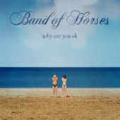 Band of Horses - In A Drawer