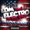 EDM and Electro in the USA