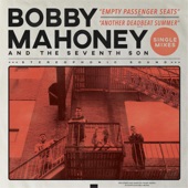 Bobby Mahoney and the Seventh Son - Empty Passenger Seats