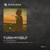 Turn Myself - EP album lyrics, reviews, download