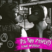 Dog Park Dissidents - Queer as in Fuck You