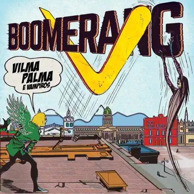 Boomerang - Vilma Palma e Vampiros