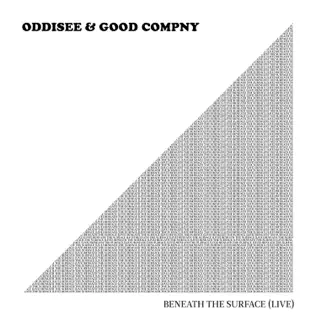 last ned album Oddisee & Good Compny - Beneath The Surface Live