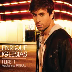 I Like It - Single - Enrique Iglesias
