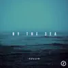 Stream & download By the Sea - Single