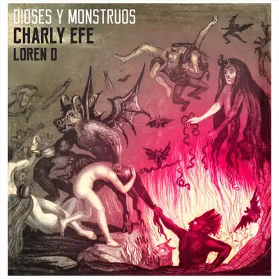 Dioses y Monstruos - Charly Efe