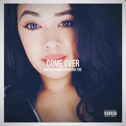Come Over (feat. Moneyboi Tre) - Single - D[di:]