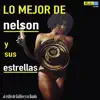Lo Mejor de Nelson y sus Estrellas (with Vários Artistas) album lyrics, reviews, download