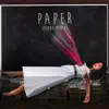 Paper (Isaac Remix) - Single album lyrics, reviews, download