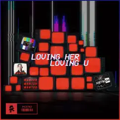 Loving Her Loving U (feat. Delaney Kai) Song Lyrics