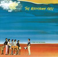 The Boomtown Rats - A Tonic For the Troops artwork