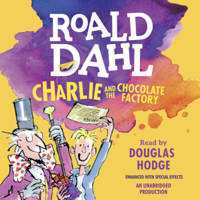 Roald Dahl - Charlie and the Chocolate Factory (Unabridged) artwork