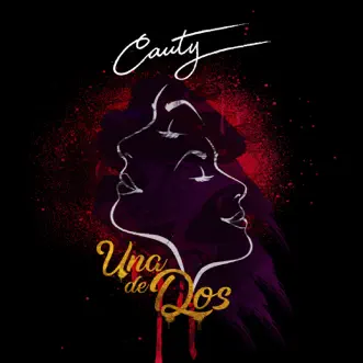 Una de Dos - Single by Cauty album reviews, ratings, credits