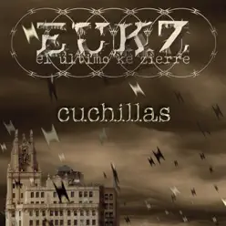 Cuchillas - El Ultimo Ke Zierre