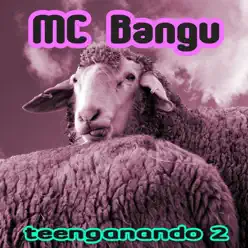 Teenganando 2 - EP - MC Bangu Teenganando 2 - EP - MC Bangu