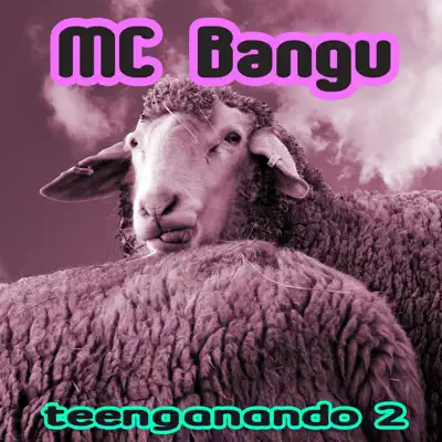 Teenganando 2 - EP - MC Bangu