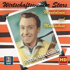 Wirtschaftswunder Stars: "Mandolinen und Mondschein" - Peter Alexander