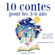 Charles Perrault, Hans Christian Andersen & Frères Grimm - 10 contes pour les 3-6 ans: Les plus beaux contes pour enfants