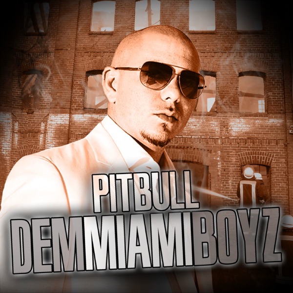 Dem Miami Boyz - EP - Pitbull