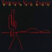 Townes Van Zandt - Texas River Song